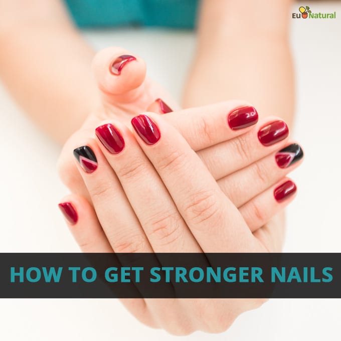 How to Get Stronger Nails