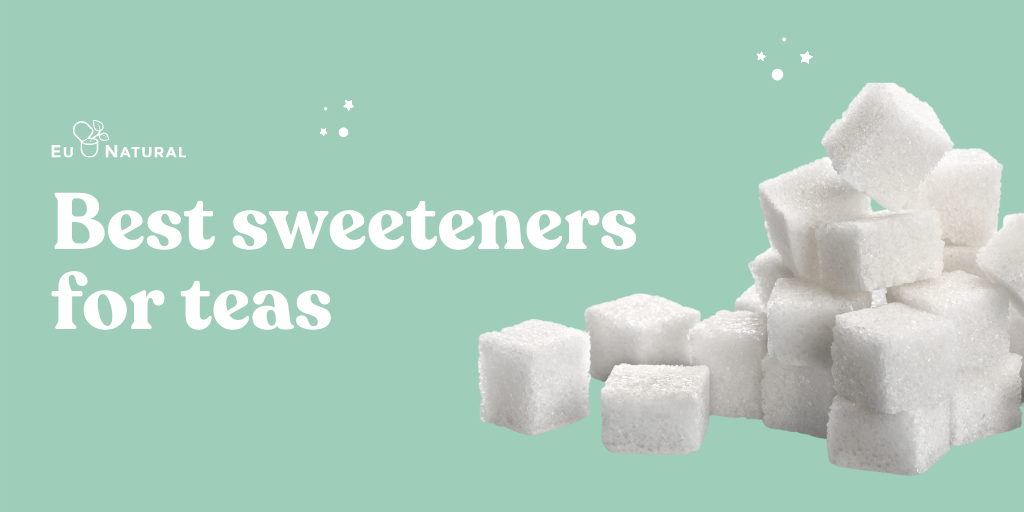 10 Best Sweeteners For Tea | Eu Natural